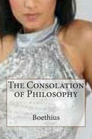 Cover of The Consolation of Philosophy