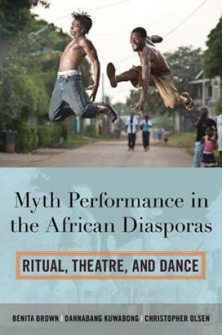 Cover of Myth Performance in the African Diasporas