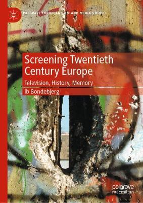 Book cover for Screening Twentieth Century Europe