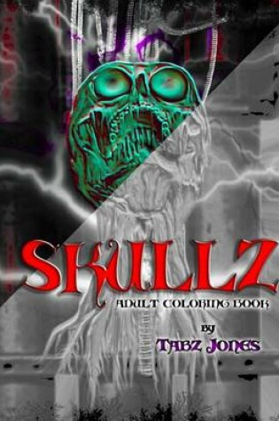 Cover of Skullz Adult Coloring Book