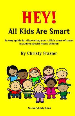 Book cover for Hey! All Kids Are Smart