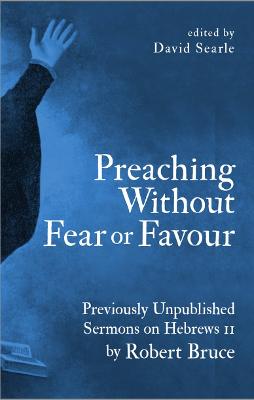 Cover of Preaching Without Fear Or Favour