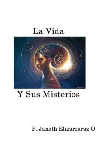 Cover of La Vida Y Sus Misterios