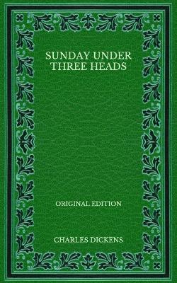 Book cover for Sunday Under Three Heads - Original Edition