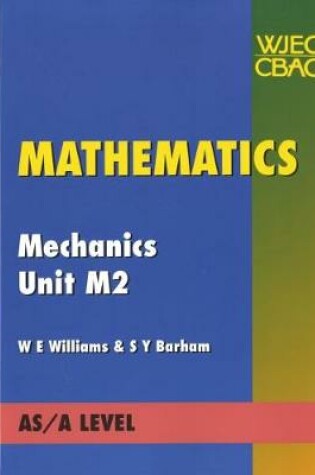 Cover of Mathematics Mechanics Unit M2