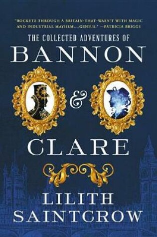 Cover of The Collected Adventures of Bannon & Clare