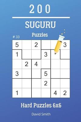 Cover of Suguru Puzzles - 200 Hard Puzzles 6x6 vol.33