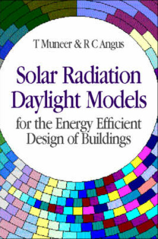 Cover of Solar Radiation and Daylight Models for the Energy Efficient Design of Buildings