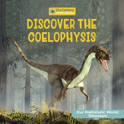 Book cover for Discover the Coelophysis