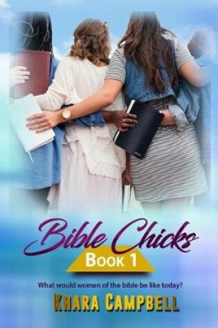 Cover of Bible Chicks (Book 1)