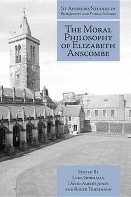 Book cover for The Moral Philosophy of Elizabeth Anscombe