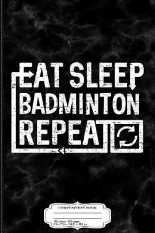 Cover of Eat-Sleep-Badminton