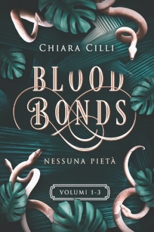 Cover of Blood Bonds - La serie completa (Volumi 1-3)