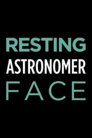 Cover of Resting Astronomer Face