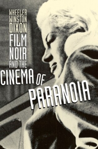 Cover of Film Noir and the Cinema of Paranoia