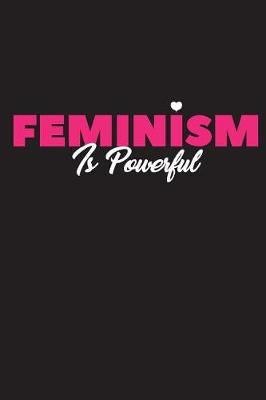 Cover of Feminism Is Powerful