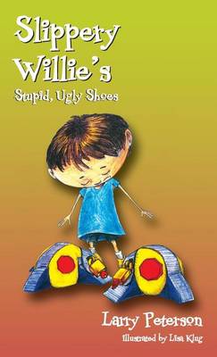 Book cover for Slippery Willie's Stupid, Ugly Shoes