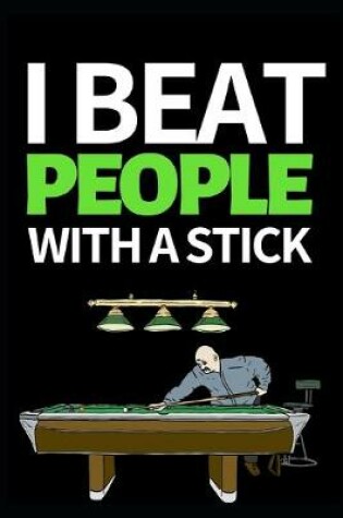 Cover of I Beat People With A Stick
