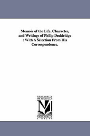 Cover of Memoir of the Life, Character, and Writings of Philip Doddridge