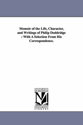 Book cover for Memoir of the Life, Character, and Writings of Philip Doddridge