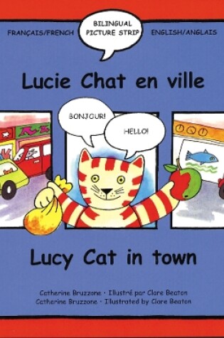 Cover of Lucy Cat in Town/Lucie Chat en ville