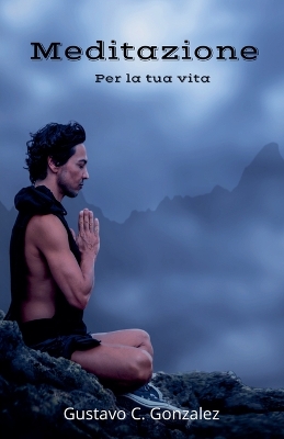 Book cover for Meditazione Per la tua vita