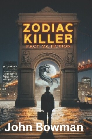 Cover of Zodiac Killer - Fact vs. Fiction