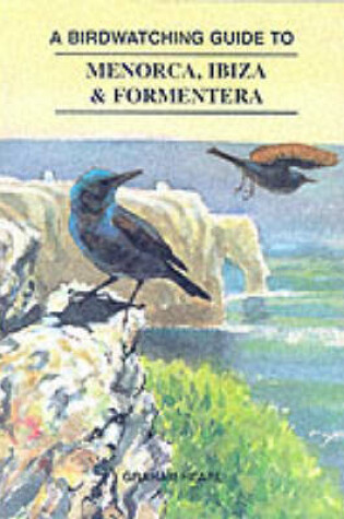 Cover of Birdwatching Guide to Menorca, Ibiza and Formentera