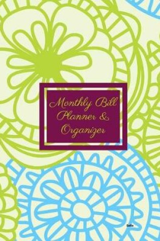 Cover of Monthly Bill Planner and Organizer- Salix