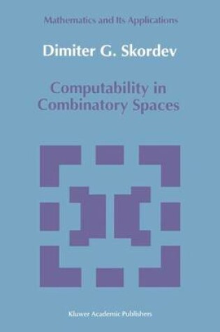 Cover of Computability in Combinatory Spaces
