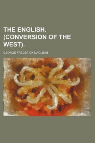 Cover of The English. (Conversion of the West)