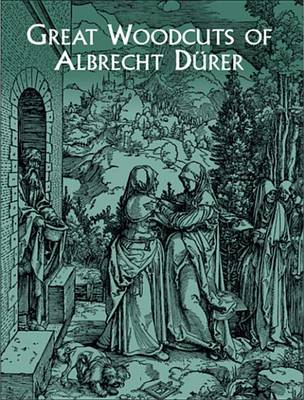 Book cover for Great Woodcuts of Albrecht Durer