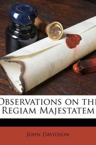 Cover of Observations on the Regiam Majestatem