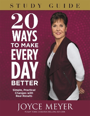 Book cover for 20 Ways To Make Every Day Better Study Guide