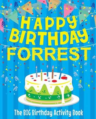 Book cover for Happy Birthday Forrest - The Big Birthday Activity Book