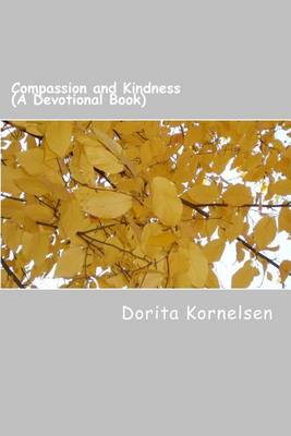 Book cover for Compassion and Kindness (A Devotional Book)