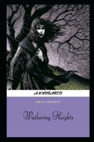 Cover of Wuthering Heights By Emily Brontë The New Annotated Novel