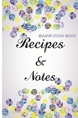 Book cover for Blank Cookbook Recipes & Notes (Watercolor Series)