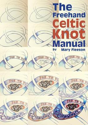 Book cover for The Freehand Celtic Knot Manual