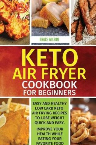 Cover of KETO Air Fryer Cookbook For Beginners