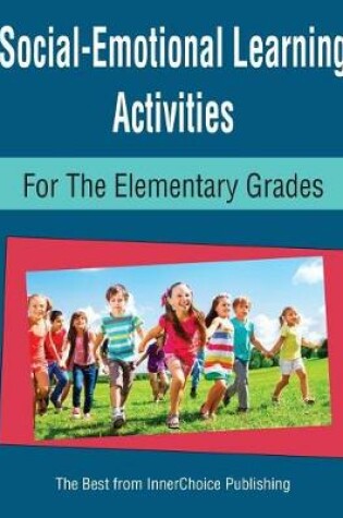 Cover of Social-Emotional Learning Activities for the Elementary Grades