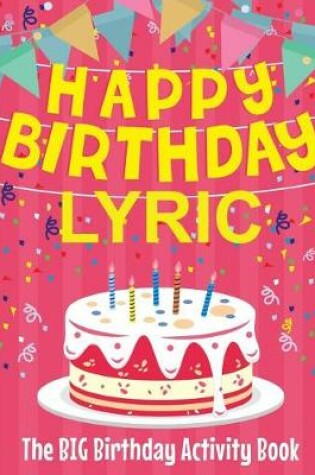 Cover of Happy Birthday Lyric - The Big Birthday Activity Book