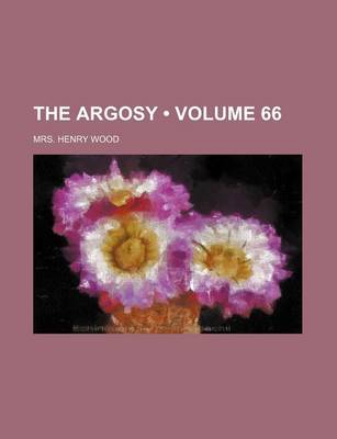 Book cover for The Argosy (Volume 66)