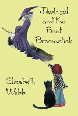 Book cover for Madrigal and the Bent Broomstick