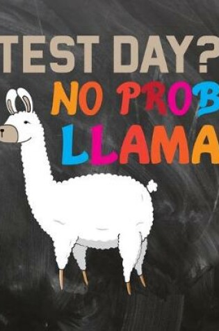 Cover of Test Day No Prob Llama