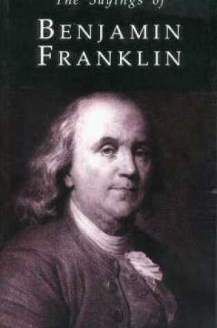 Cover of The Sayings of Benjamin Franklin