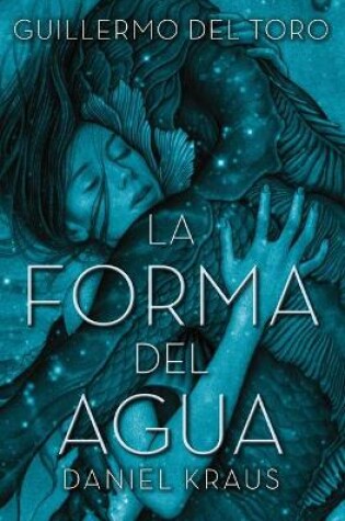 Cover of Forma del Agua, La