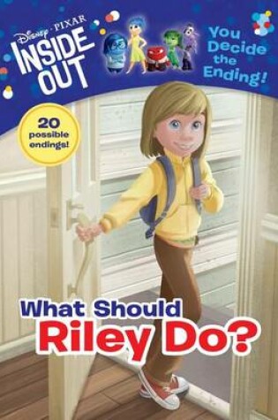 Cover of What Should Riley Do? (Disney/Pixar Inside Out)