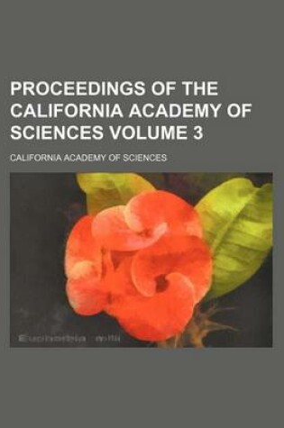 Cover of Proceedings of the California Academy of Sciences Volume 3