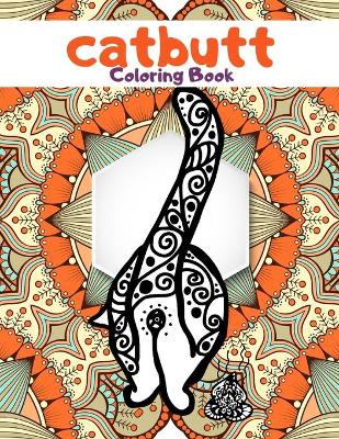 Book cover for Catbutt Coloring Book